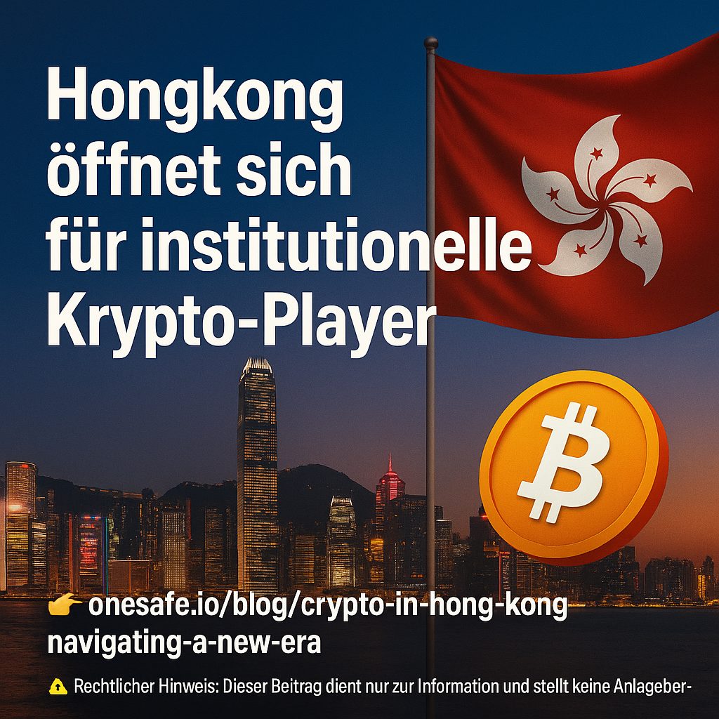 Hongkong öffnet sich für institutionelle Krypto-Player