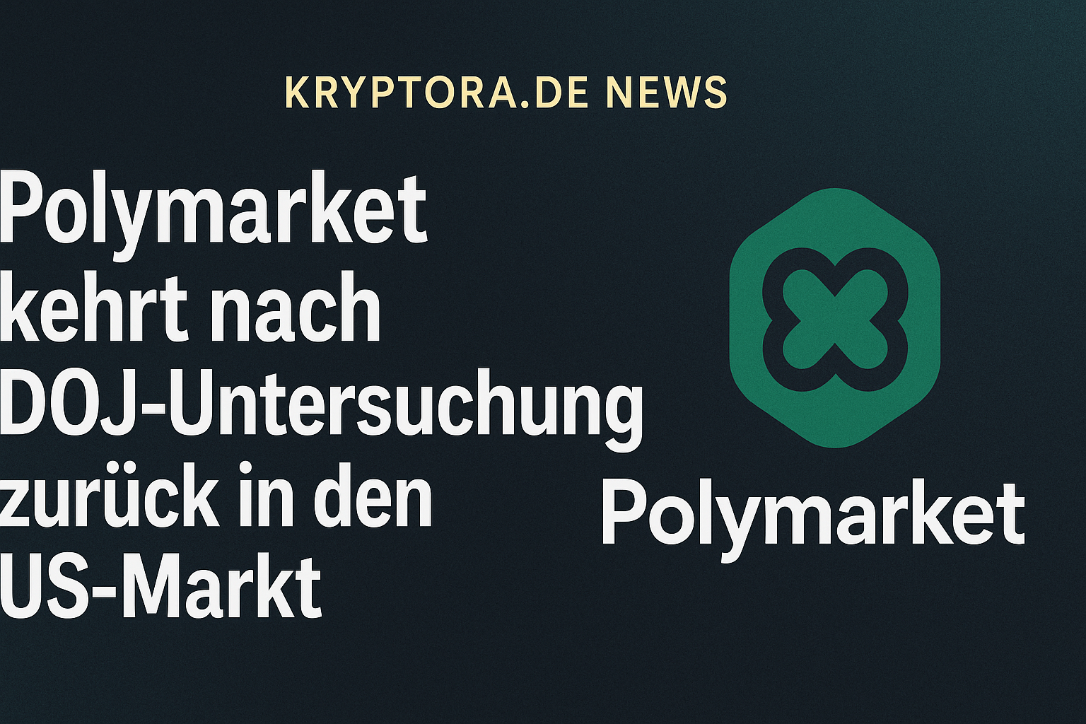 olymarket kehrt nach DOJ-Untersuchung zurück in den US-Markt